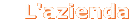 L'azienda
